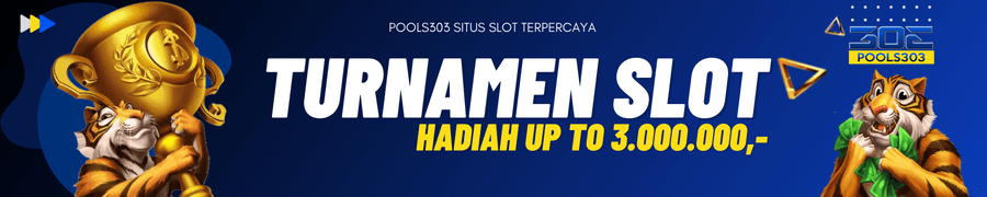 TURNAMEN SLOT BULANAN POOLS303 (Pragmatic)